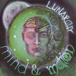 Lunarchy : Mind and Motion